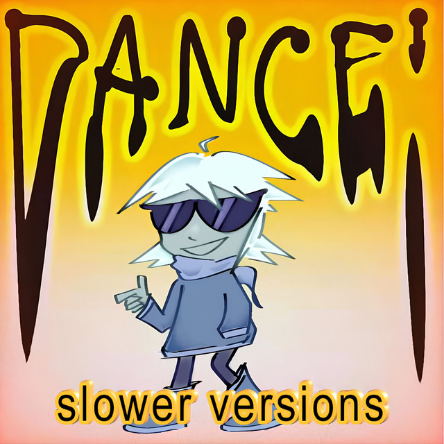 DANCE! (Slower Versions) cover art