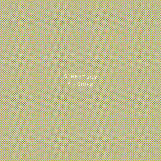 Street Joy: B-Sides cover art