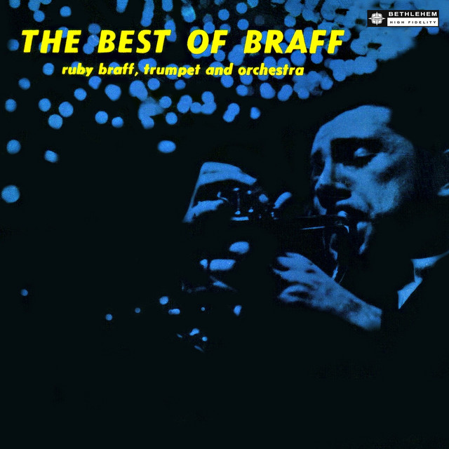 The Best of Braff (Remastered 2013) — Ruby Braff