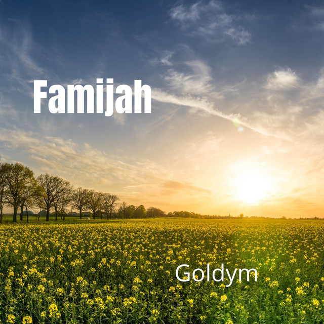 Goldym - Single by Famijah | Spotify
