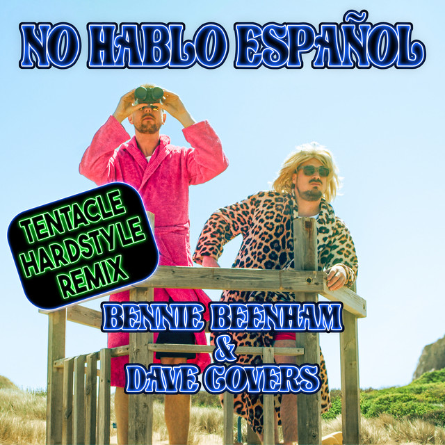 No Hablo Español - Tentacle Hardstyle Remix
