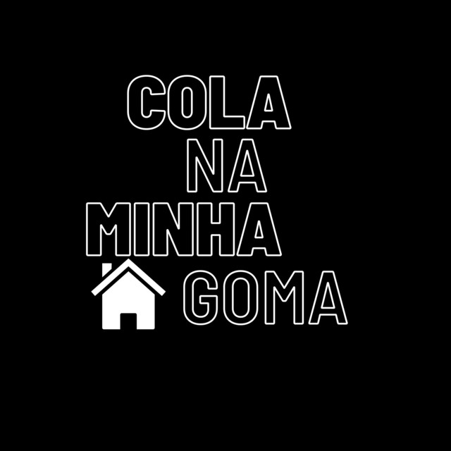 Cola na Minha Goma
