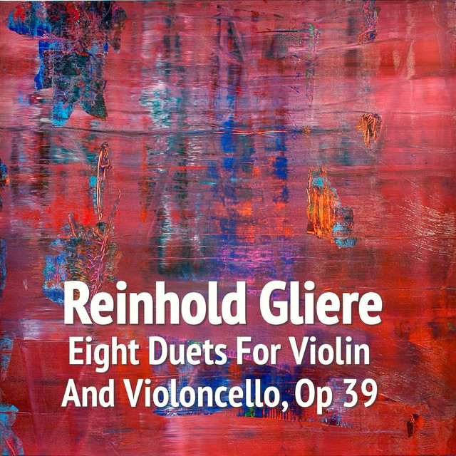 Reinhold Gliere Eight Duets For Violin And Violoncello, Op 39 cover art