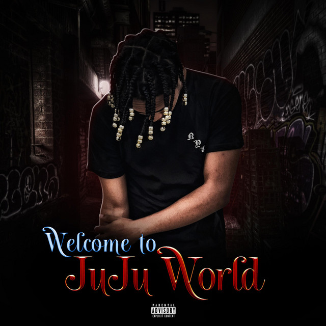 Welcome to JuJu World - EP by Promo JuJu | Spotify