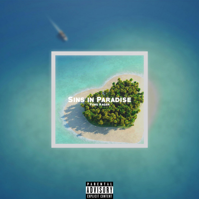 Sins in Paradise - Single by Yung Rager | Spotify