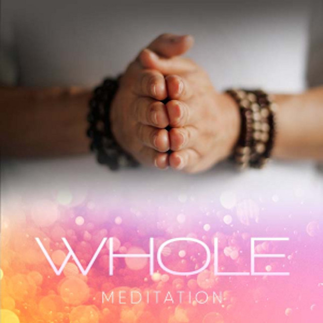 Whole (Tunedge Meditations - Long Versions) [Meditation Long Versions]