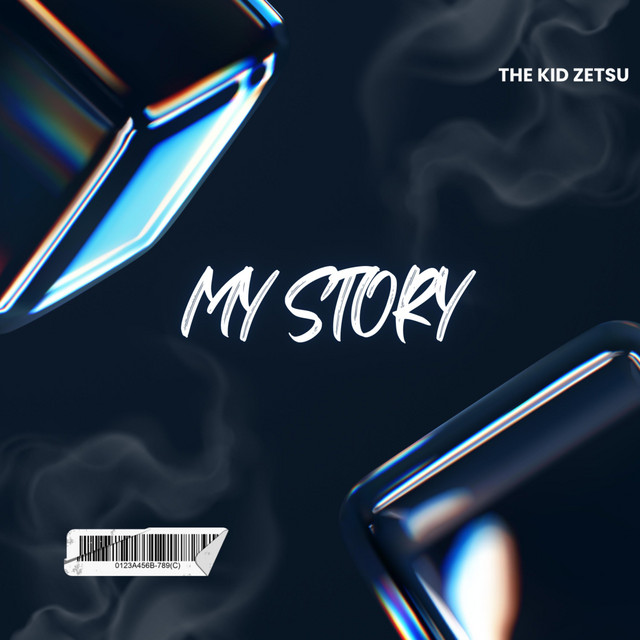 My Story - Single by The Kid Zetsu | Spotify