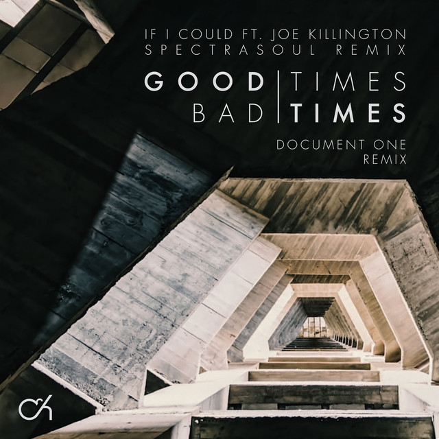 Good Times Bad Times - Document One Remix