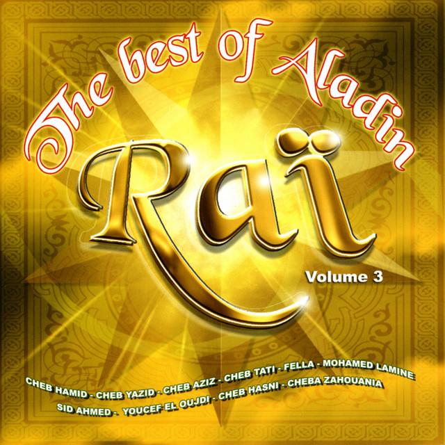 Best of Raï, Aladin Vol 3 - Compilation by Various Artists | Spotify