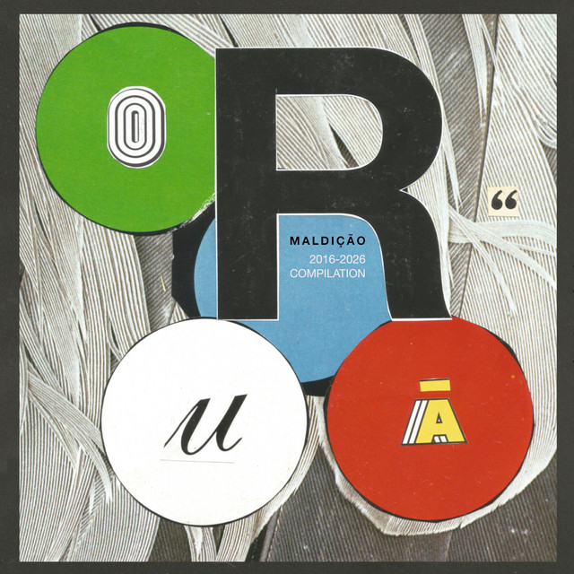 Oruã — Maldição - 2016-2026 album art