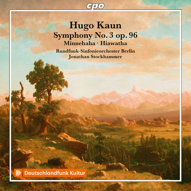 Kaun: Symphony No. 3 in E Minor, Op. 96 & Im Urwald, Op. 43