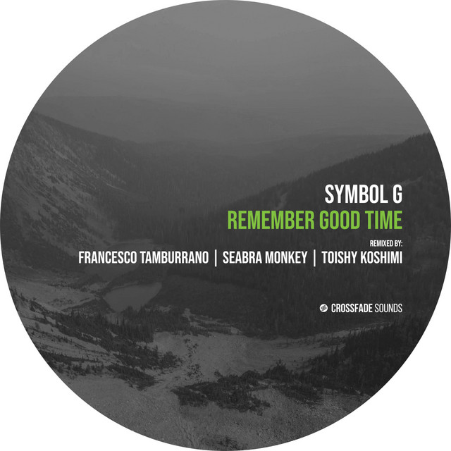 Обкладинка: Remember Good Time - Toishy Koshimi Remix — Symbol G