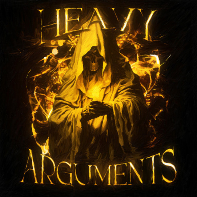 HEAVY ARGUMENTS