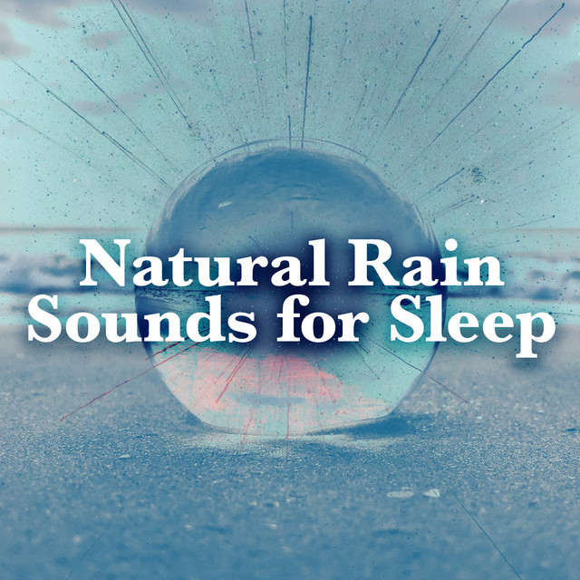 Natural Rain Sounds for Sleep ! ! ! ! - Album by Natural Rain Sounds ...