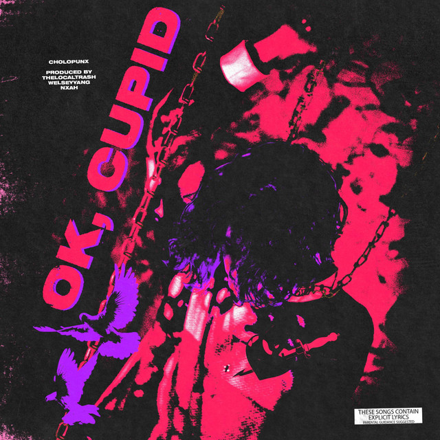 Ok Cupid Song And Lyrics By Cholopunx Spotify