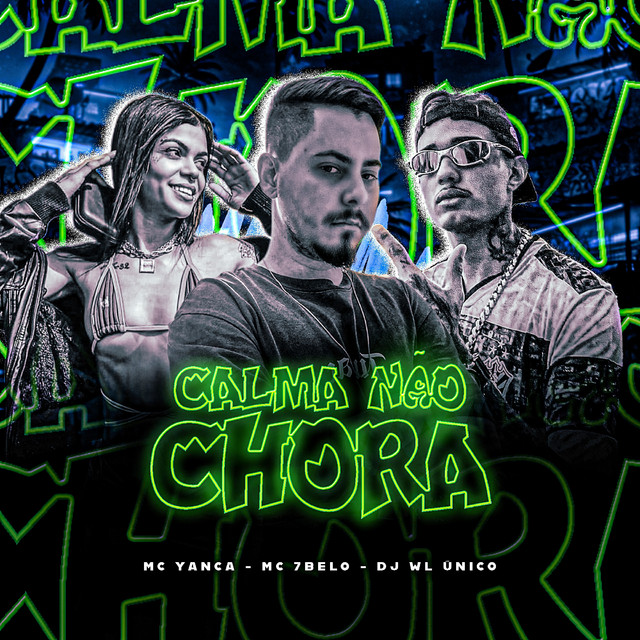 CALMA NÃO CHORA