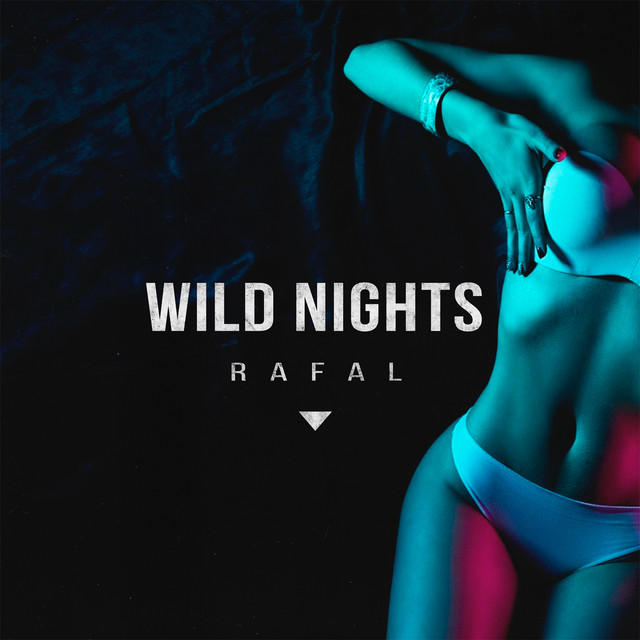 Cover of Wild Nights by RAFAL