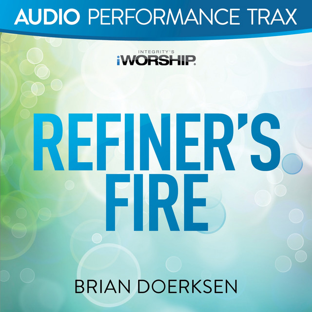 Refiner's Fire - Original Key With Background Vocals