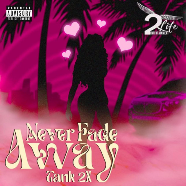 Never Fade Away
