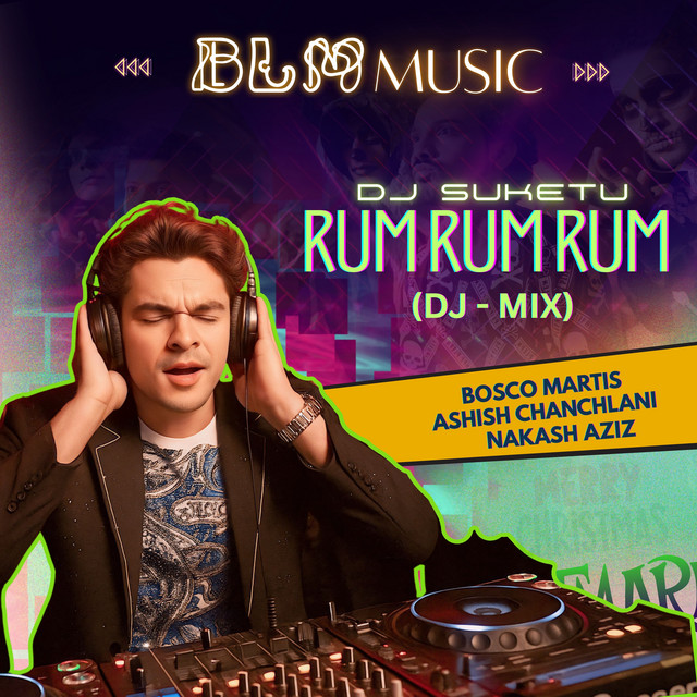 Rum Rum Rum (DJ Suketu Mix)