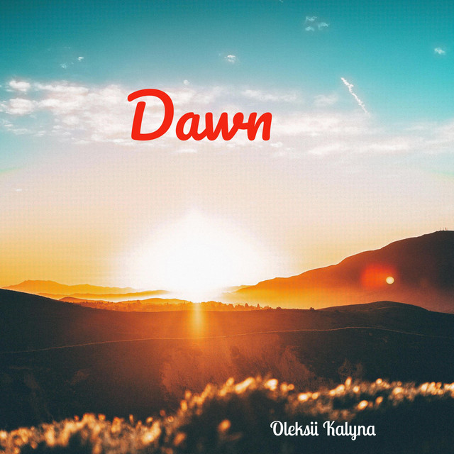 Обкладинка: Dawn — Oleksii Kalyna