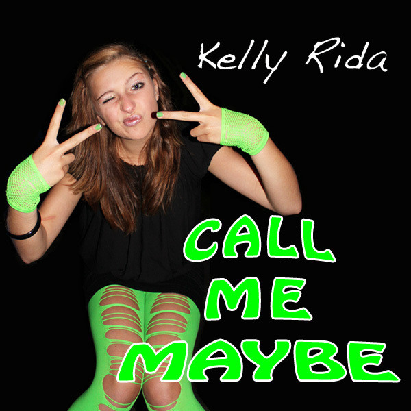 Call Me Maybe - Single by Kelly Rida | Spotify