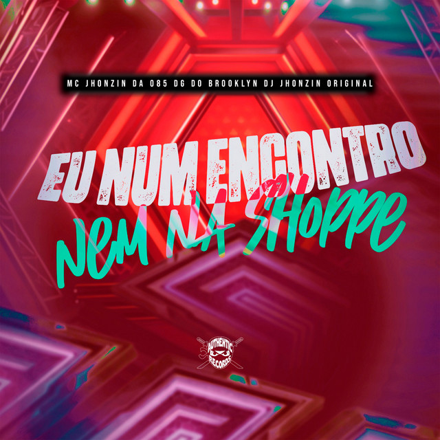 Eu Num Encontro Nem na Shoppe