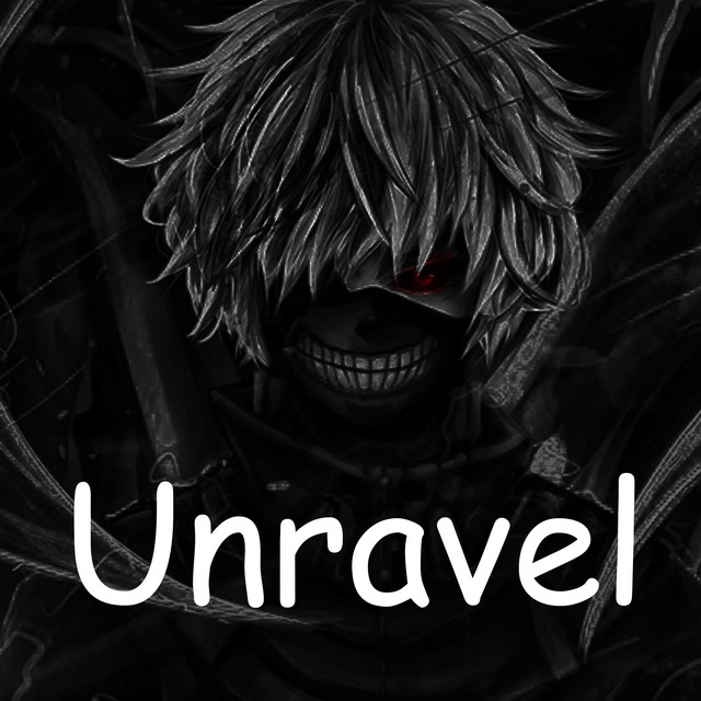 Unravel Tokyo Ghoul Single By Anime Ost Lofi Spotify
