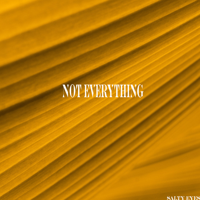 Not Everything