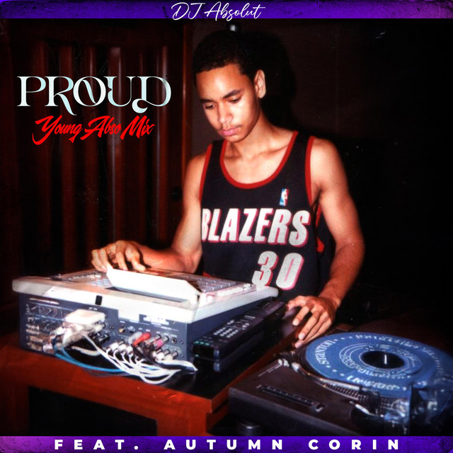PROUD (YOUNG ABSO MIX)