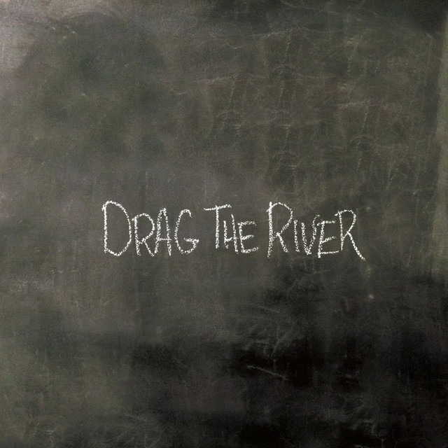 Drag The River cover