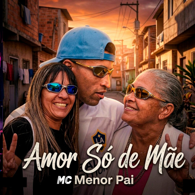 Amor Só de Mãe