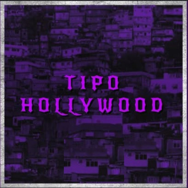 Tipo Hollywood