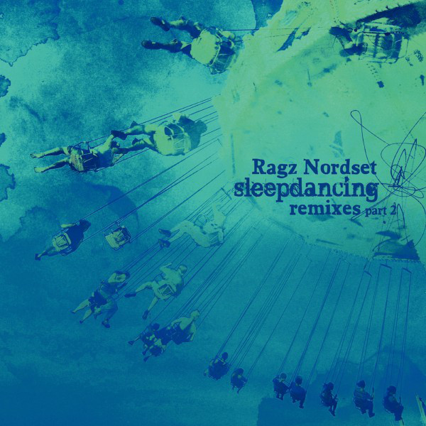 Sleepdancing Remixes, Pt.2