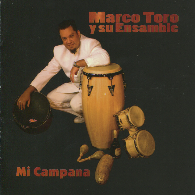 Marco Toro Y Su Ensamble