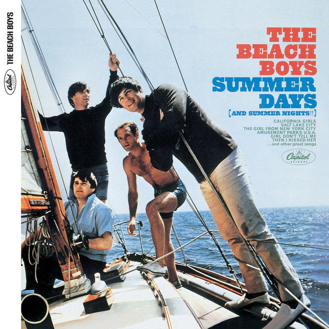 Summer Days (And Summer Nights) - Album by The Beach Boys | Spotify