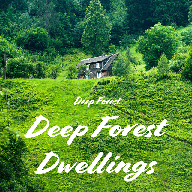 Deep Forest Dwellings cover art