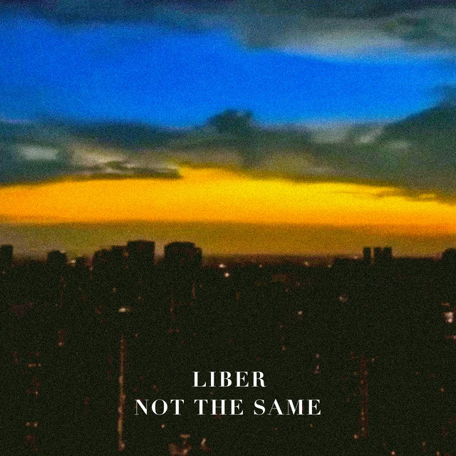 Cover art: Not The Same — LIBER