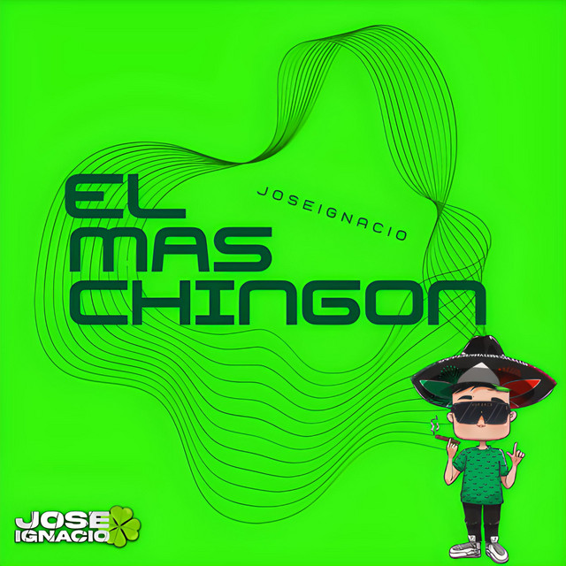 El Mas Chingon