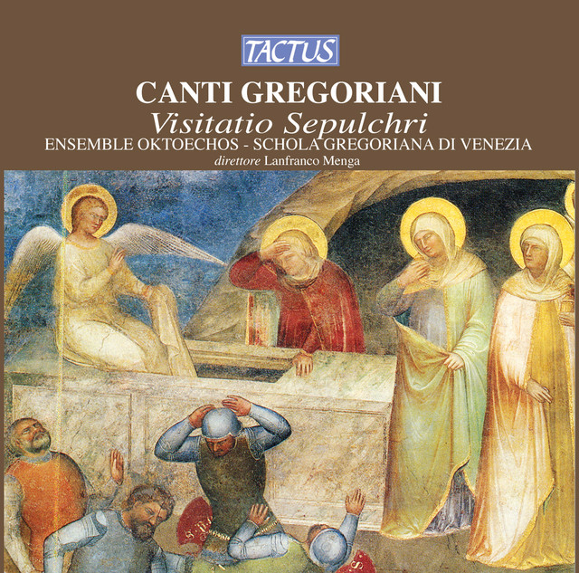 Canti Gregoriani: Visitatio Sepulchri