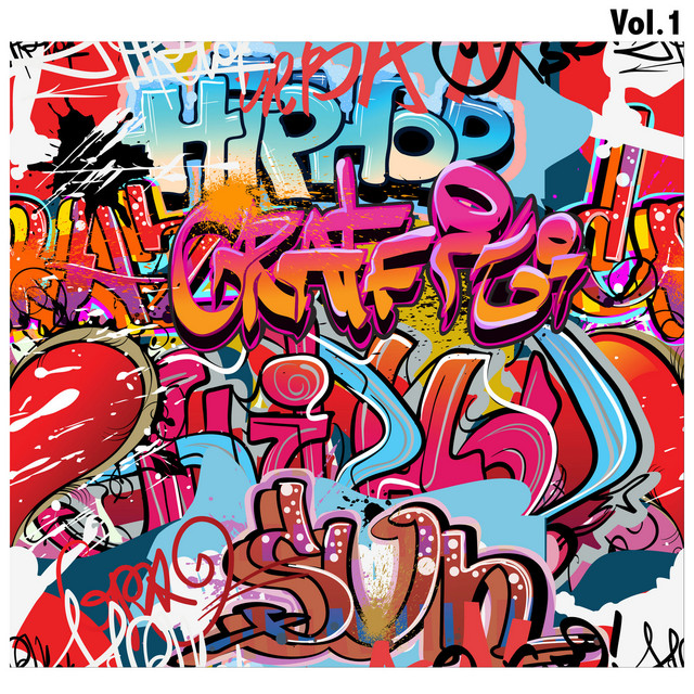 Hip-Hop Graffiti, Vol. 1 - Compilation by Various Artists | Spotify