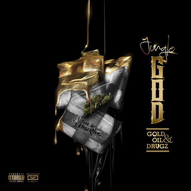 G.O.D. (Gold, Oil, & Drugz) cover art