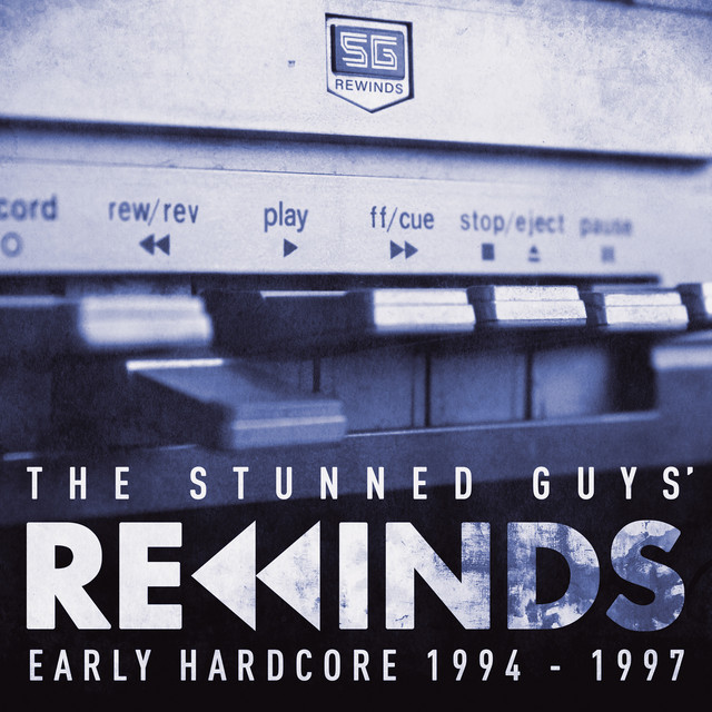 The Stunned Guys' Rewinds - Early Hardcore 1994-1997 cover art