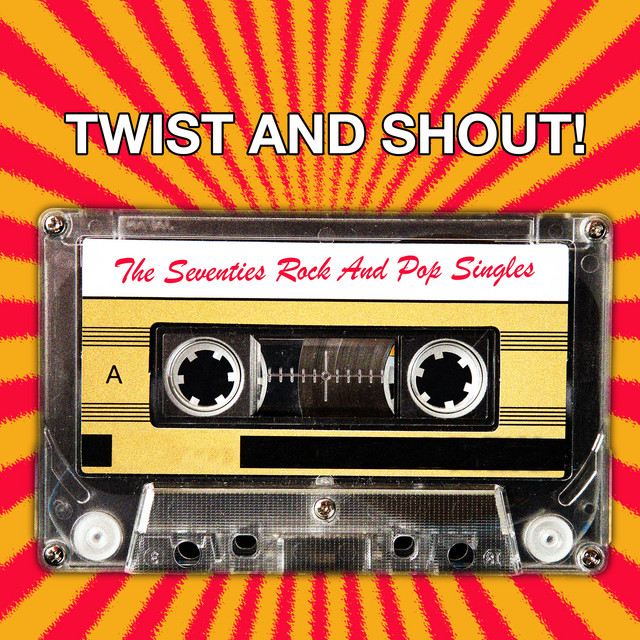 Twist And Shout! The Seventies Rock And Pop Singles cover art