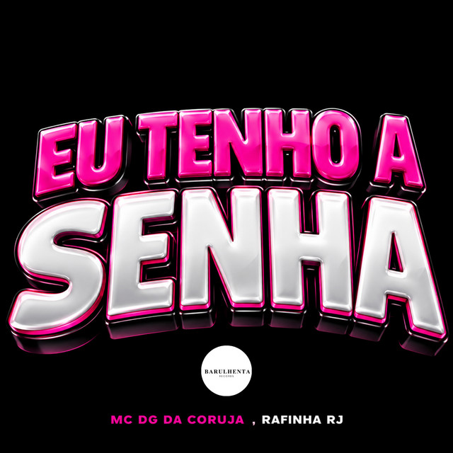 EU TENHO A SENHA