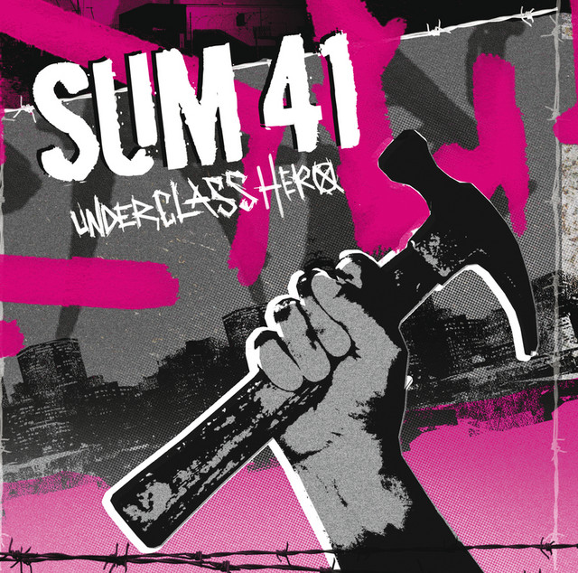 Underclass Hero (Int'l ECD Maxi) - Single by Sum 41 | Spotify