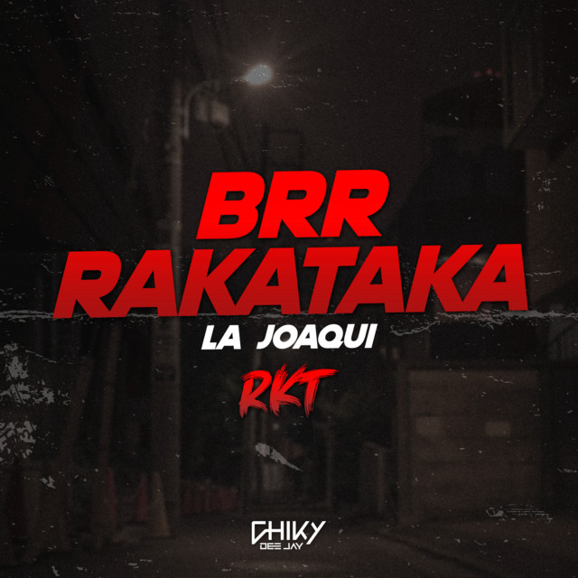 BRR RAKATAKA RKT - Remix