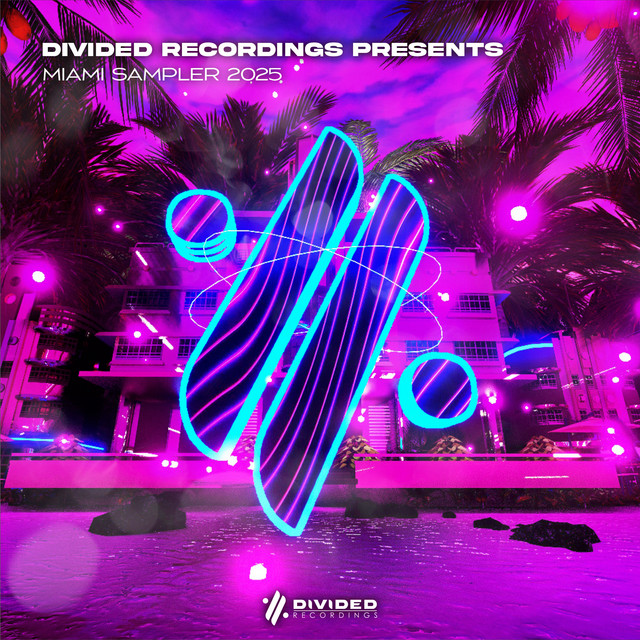 Divided Recordings Presents: Miami Sampler 2025 cover art