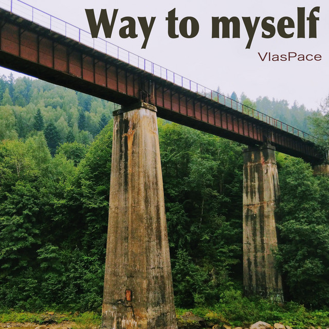 Обкладинка: Way to myself — VlasPace