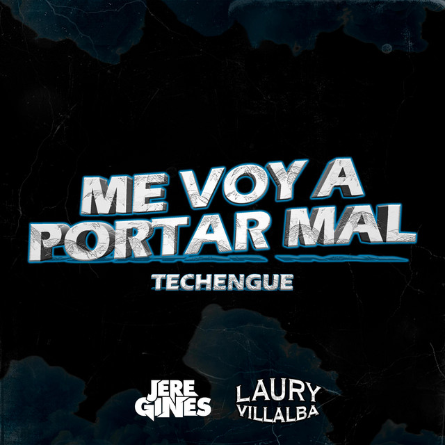 Me Voy a Portar Mal (Techengue)
